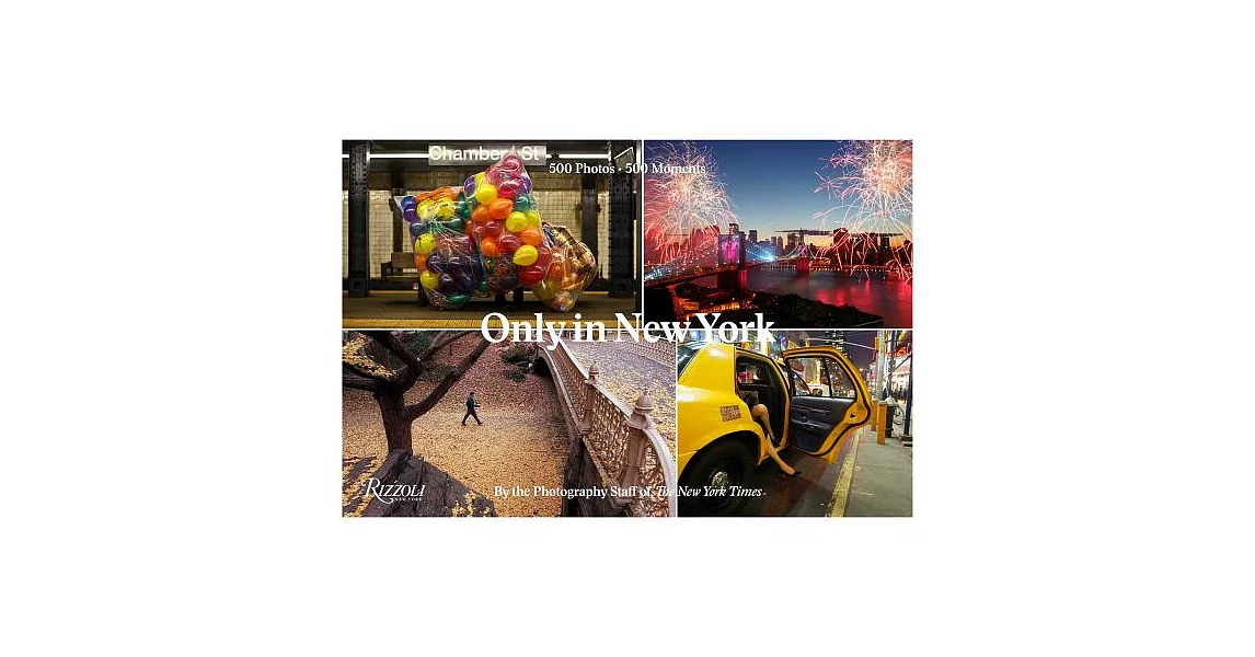 Only in New York: 500 Photos - 500 Moments | 拾書所
