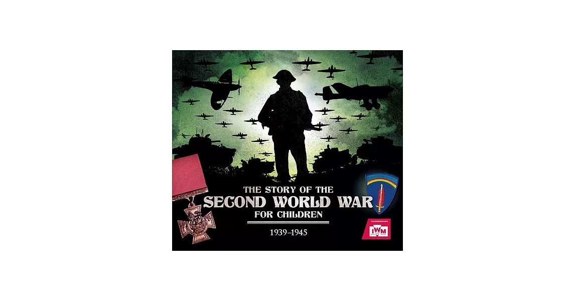 The Story of the Second World War for Children: 1939-1945 | 拾書所