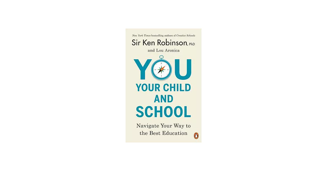 You, Your Child, and School: Navigate Your Way to the Best Education | 拾書所