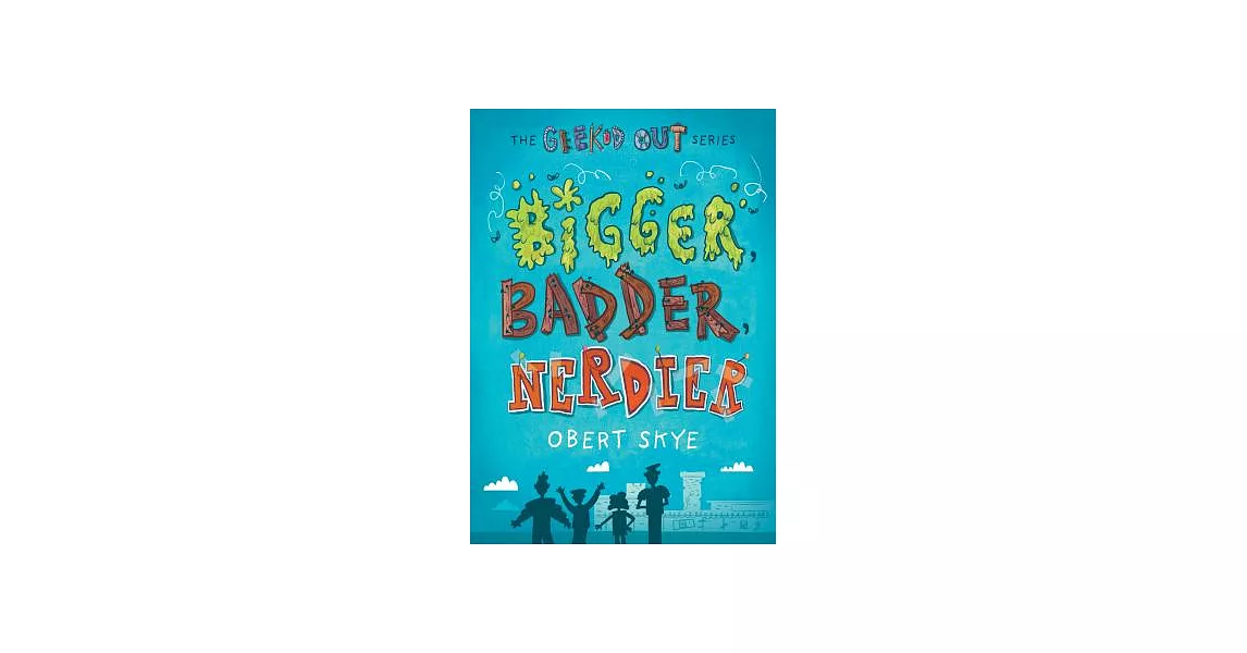 Bigger, Badder, Nerdier | 拾書所