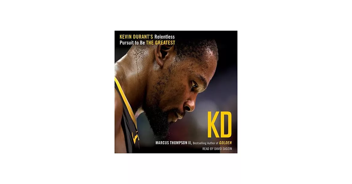 KD: Kevin Durant’s Relentless Pursuit to Be the Greatest | 拾書所