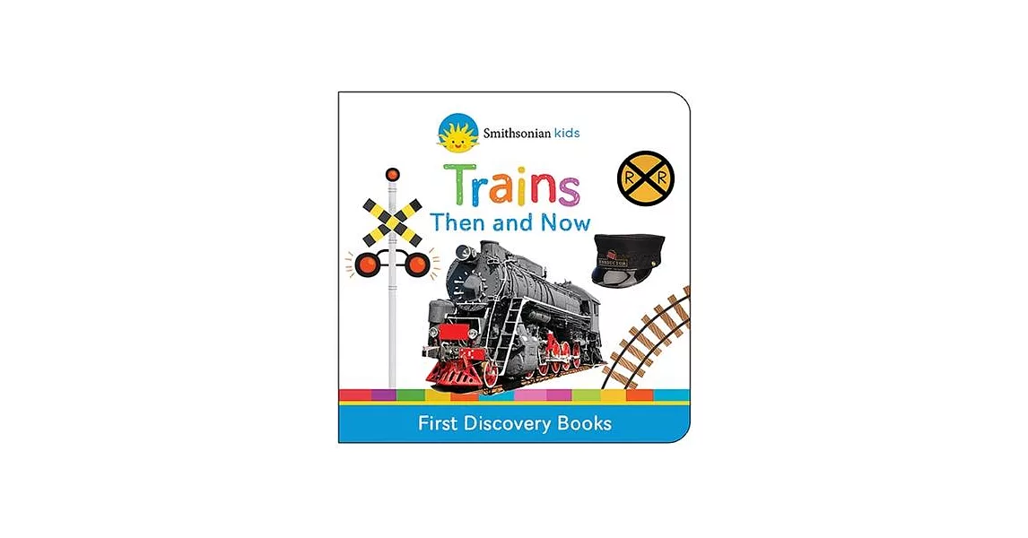 Trains Then and Now: First Discovery Books | 拾書所