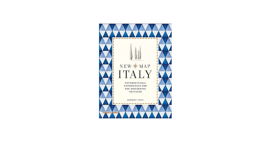 New Map Italy: Unforgettable Experiences for the Discerning Traveler | 拾書所