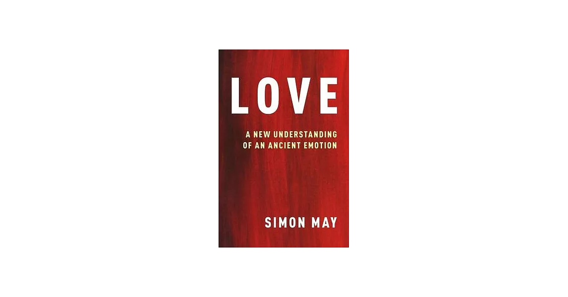 Love: A New Understanding of an Ancient Emotion | 拾書所