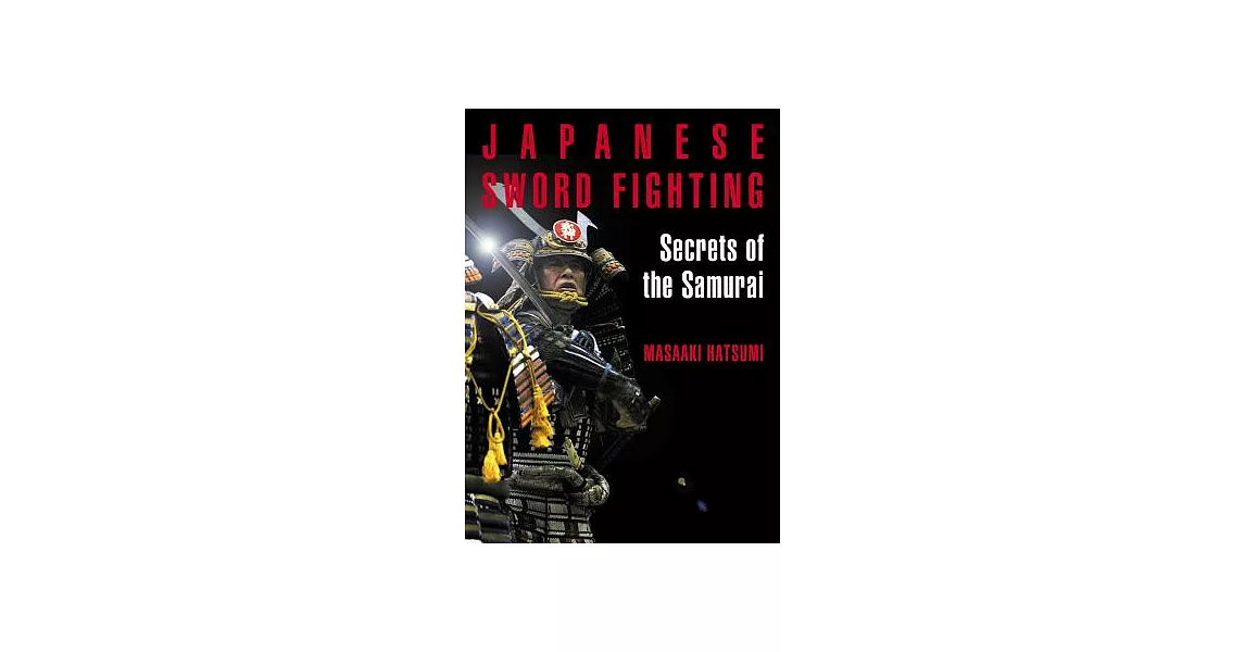 Japanese Sword Fighting: Secrets of the Samurai | 拾書所