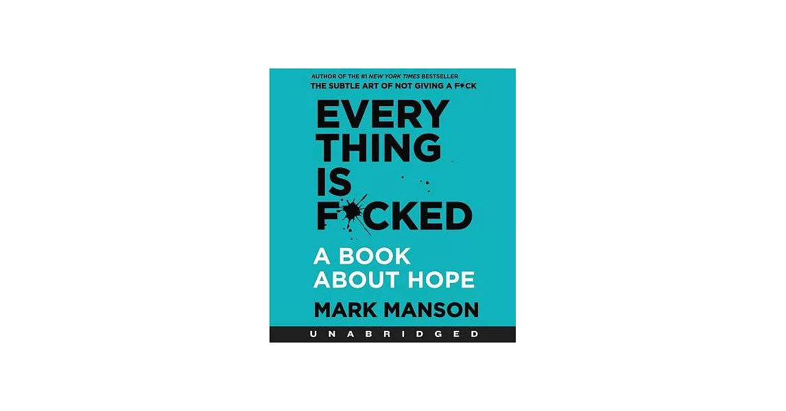 Everything Is F*cked: A Book About Hope | 拾書所