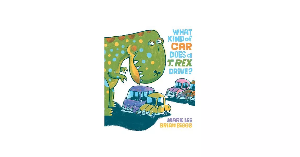 What Kind of Car Does a T. Rex Drive? | 拾書所