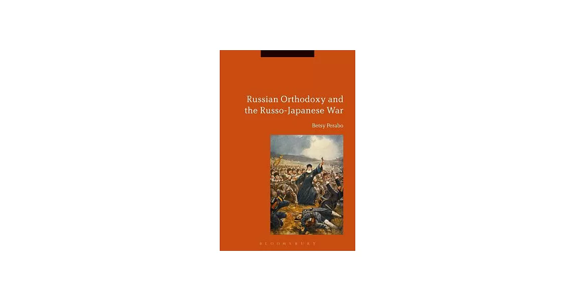 Russian Orthodoxy and the Russo-Japanese War | 拾書所