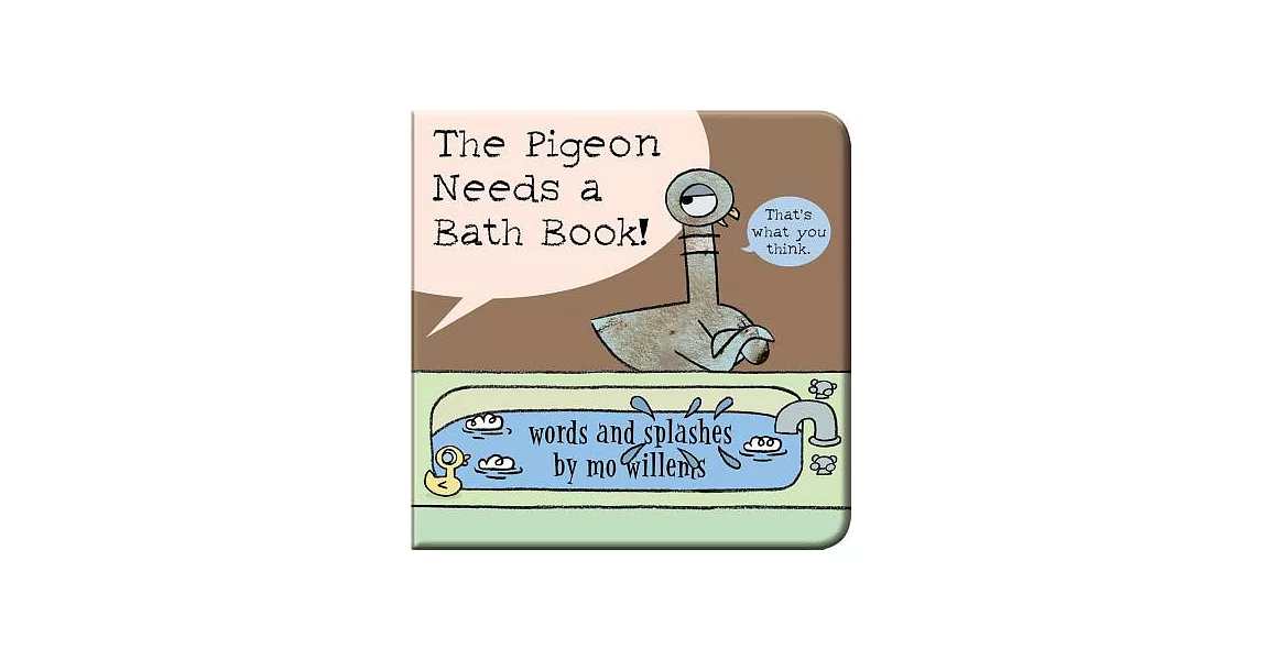 The Pigeon Needs a Bath Book! | 拾書所