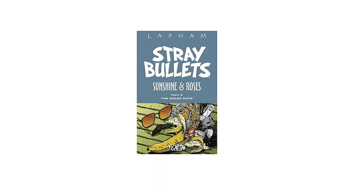 Stray Bullets: Sunshine & Roses Volume 4 | 拾書所