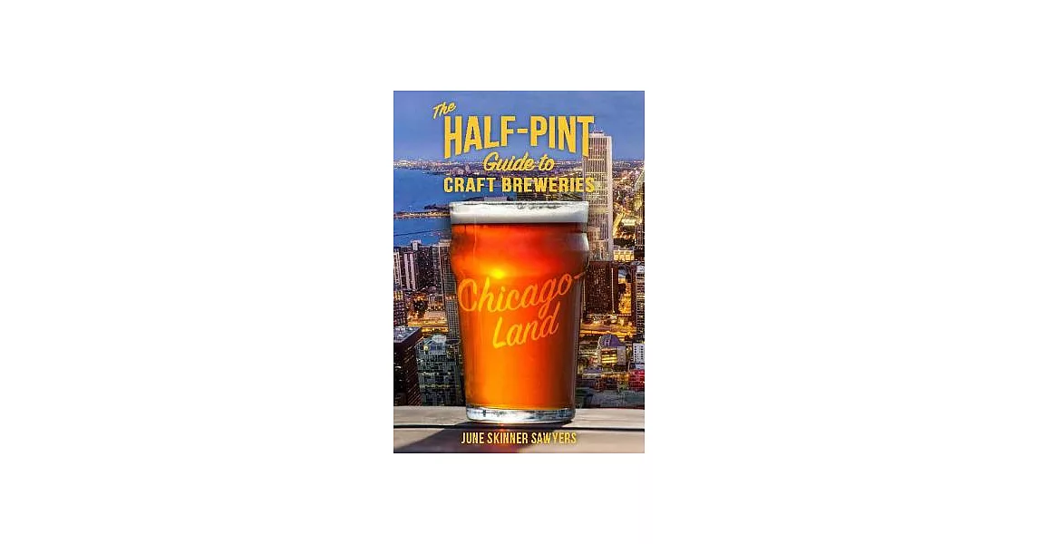 Half-pint Guide to Craft Breweries: Chicago | 拾書所