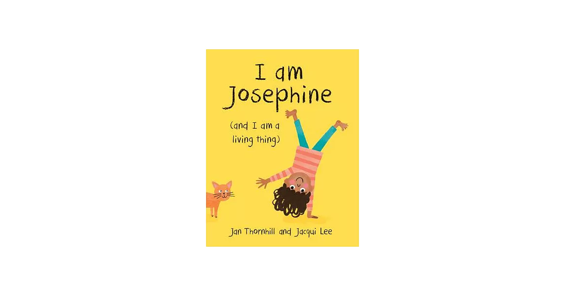 I Am Josephine: And I Am a Living Thing | 拾書所