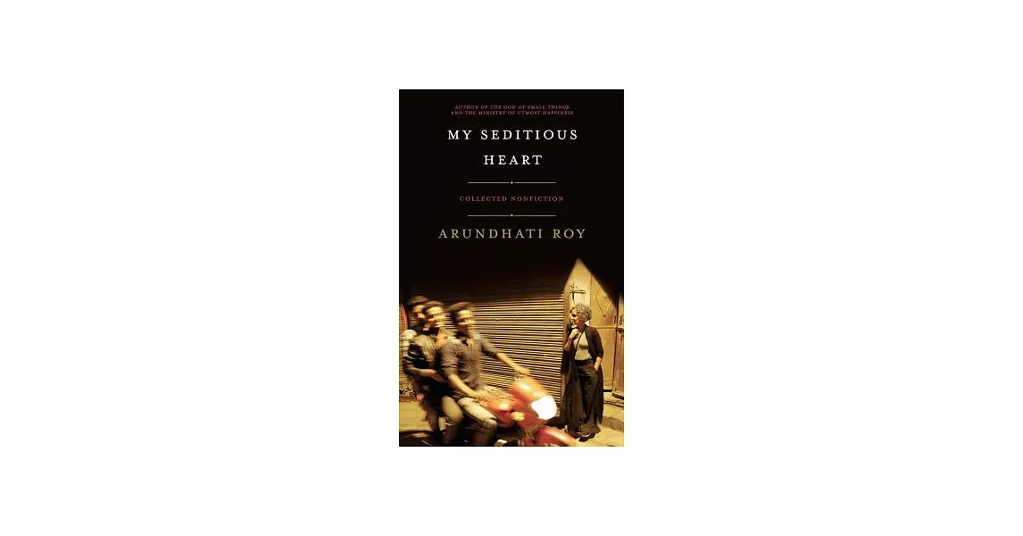 My Seditious Heart: Collected Nonfiction | 拾書所