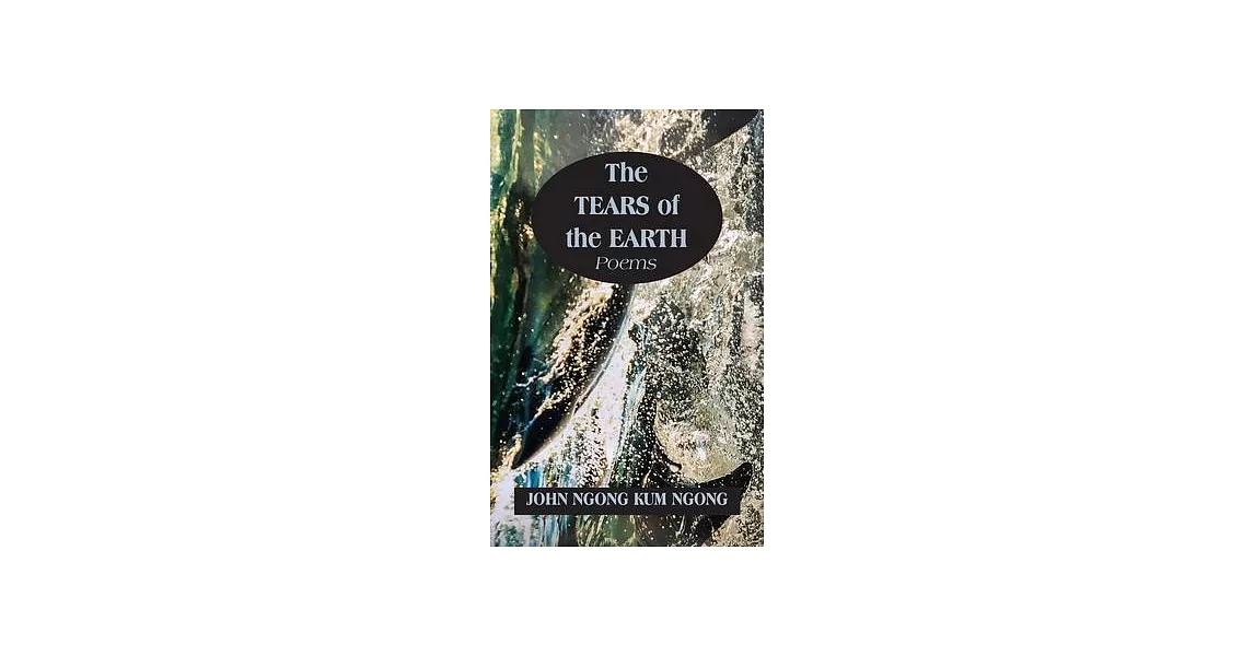 Tears of the Earth: Poems | 拾書所