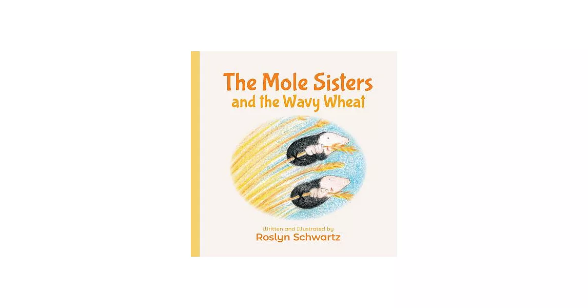 The Mole Sisters and the Wavy Wheat | 拾書所