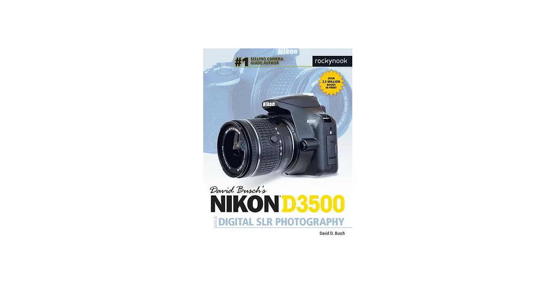 David Busch’s Nikon D3500 Guide to Digital Slr Photography | 拾書所