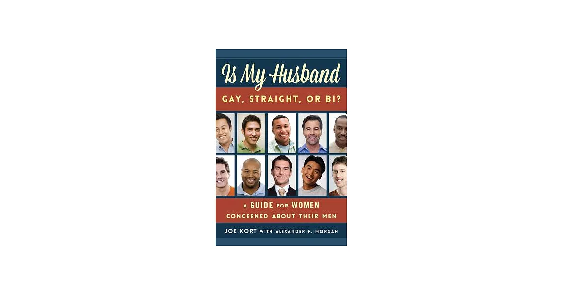 博客來Is My Husband Gay, Straight, or Bi? A Guide for Women Concerned about Their Men