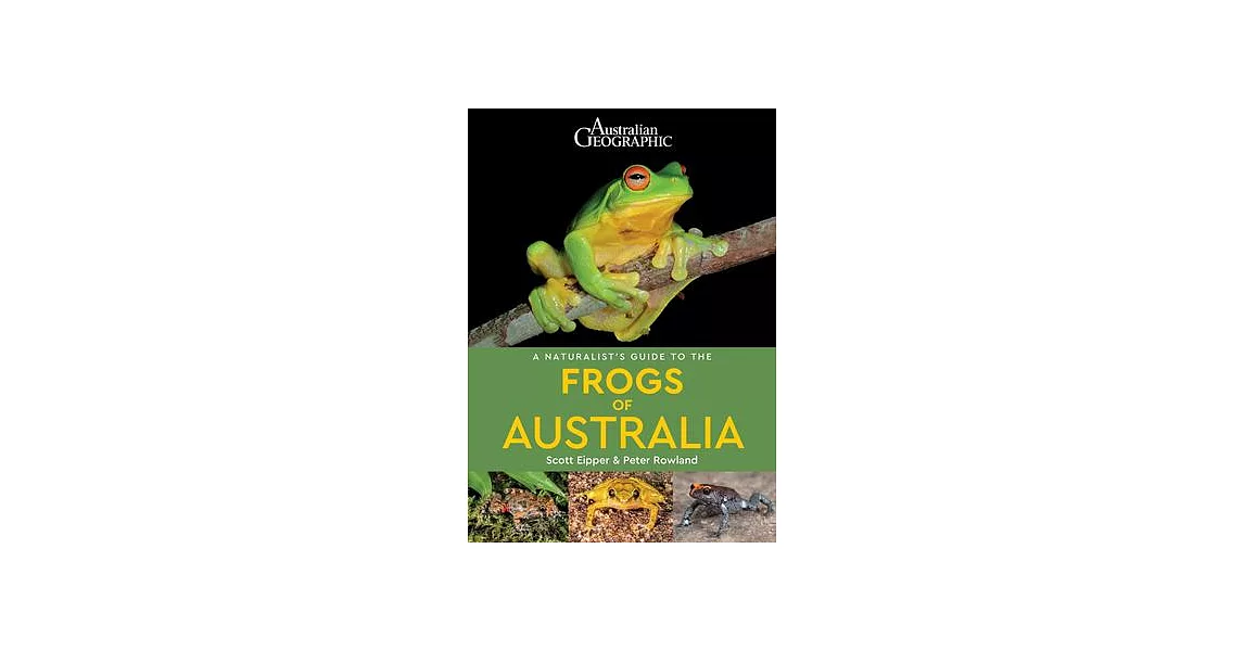 A Naturalist’s Guide to the Frogs of Australia | 拾書所