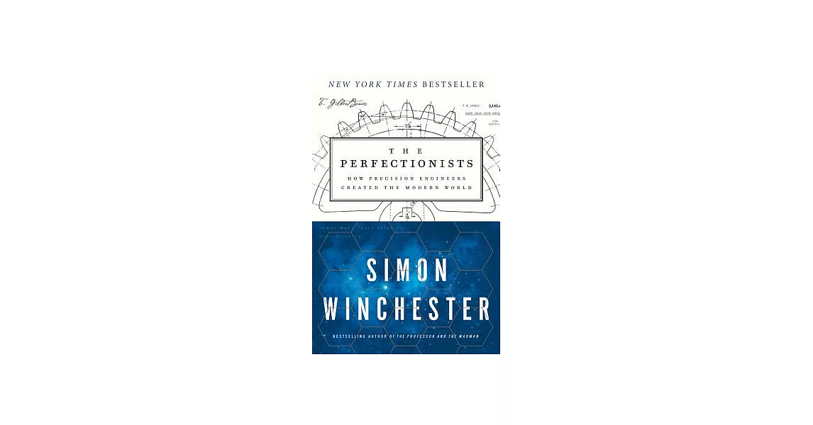 The Perfectionists: How Precision Engineers Created the Modern World | 拾書所