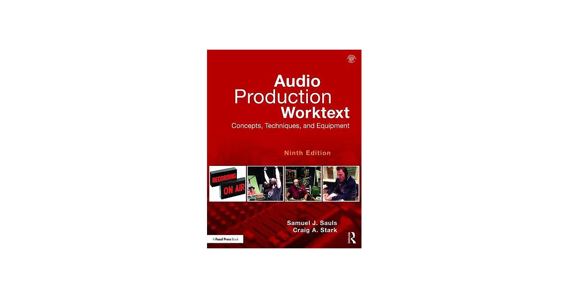 Audio Production Worktext: Concepts, Techniques, and Equipment | 拾書所