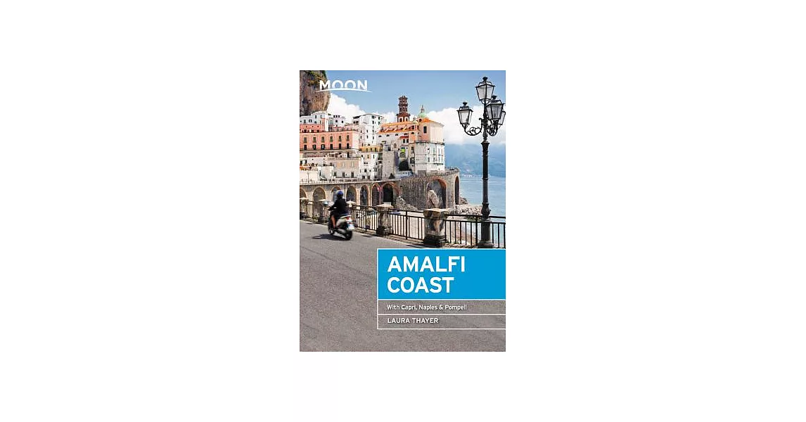 Moon Amalfi Coast: With Capri, Naples & Pompeii | 拾書所