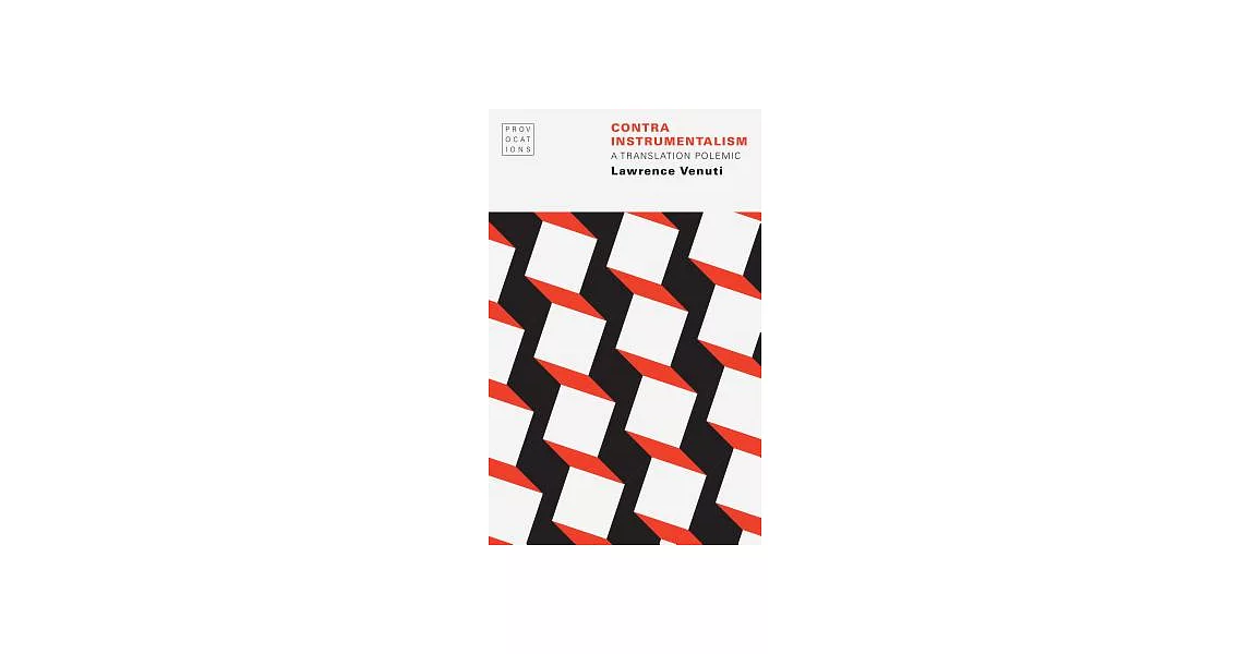 Contra Instrumentalism: A Translation Polemic | 拾書所