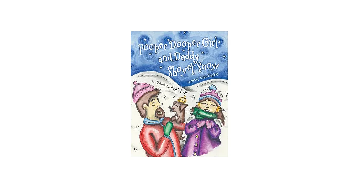 博客來-Pooper Dooper Girl and Daddy Shovel Snow