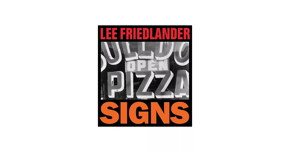 Lee Friedlander: Signs | 拾書所
