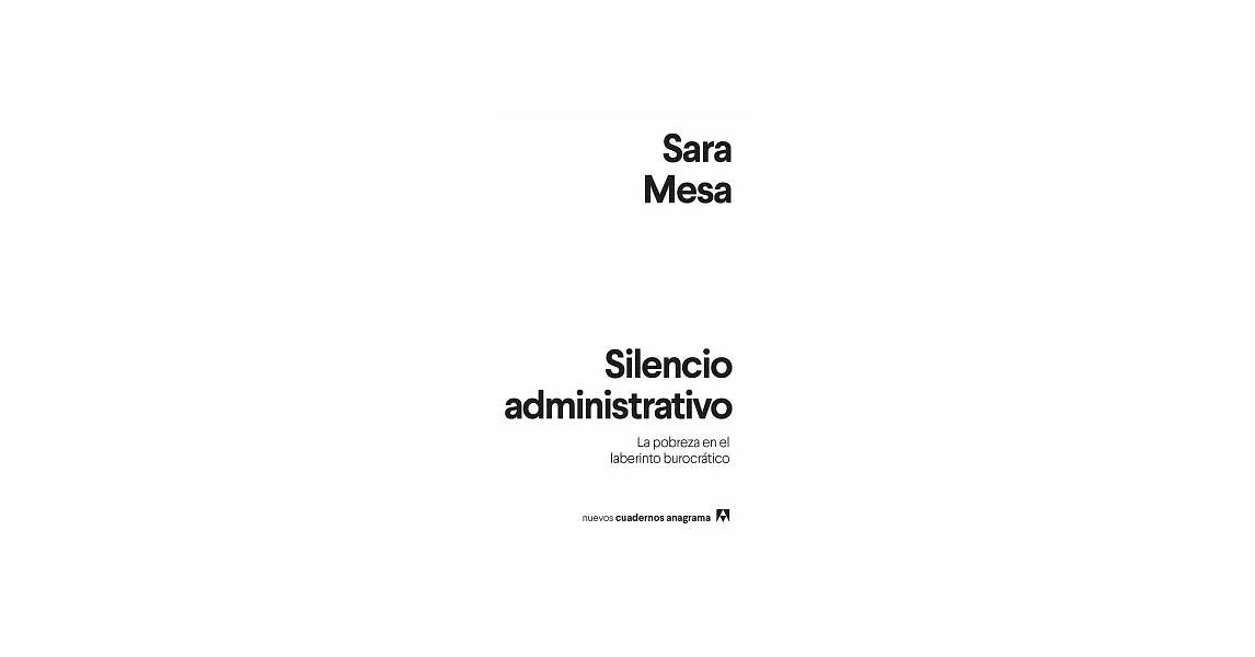 Silencio administrativo / Administrative Silence: La Pobreza En La Laberinto Burocratico | 拾書所