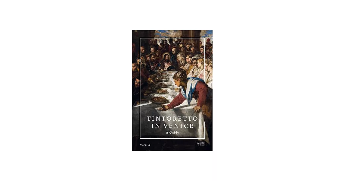 Tintoretto in Venice: A Guide | 拾書所