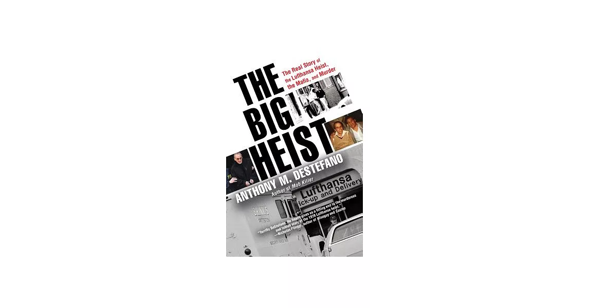 The Big Heist: The Real Story of the Lufthansa Heist, the Mafia, and Murder | 拾書所