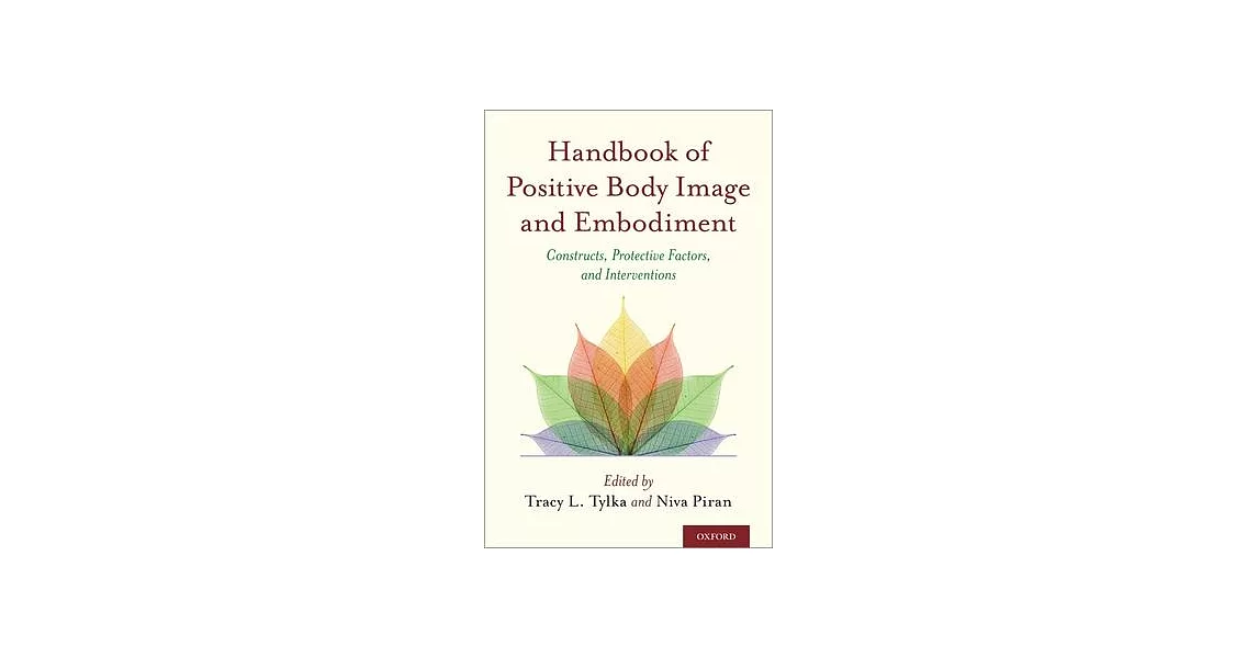 Handbook of Positive Body Image and Embodiment: Constructs, Protective Factors, and Interventions | 拾書所