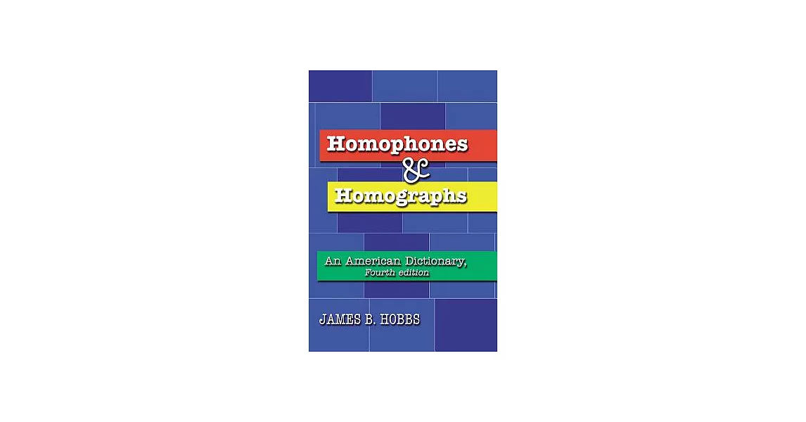 Homophones and Homographs: An American Dictionary | 拾書所