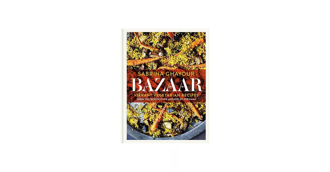 Bazaar: Vibrant Vegetarian Recipes | 拾書所