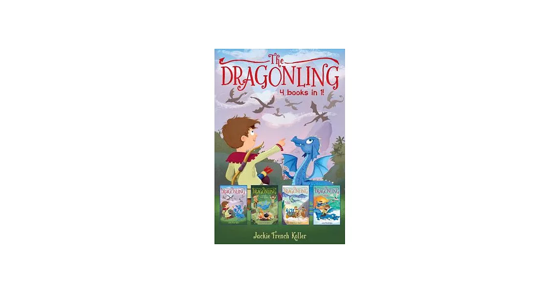 The Dragonling: The Dragonling / A Dragon in the Family / Dragon Quest / Dragons of Krad | 拾書所