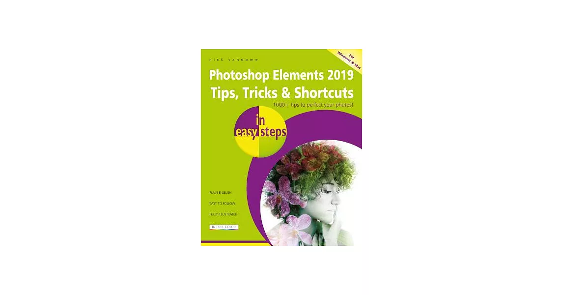 Photoshop Elements 2019 Tips, Tricks & Shortcuts in Easy Steps | 拾書所