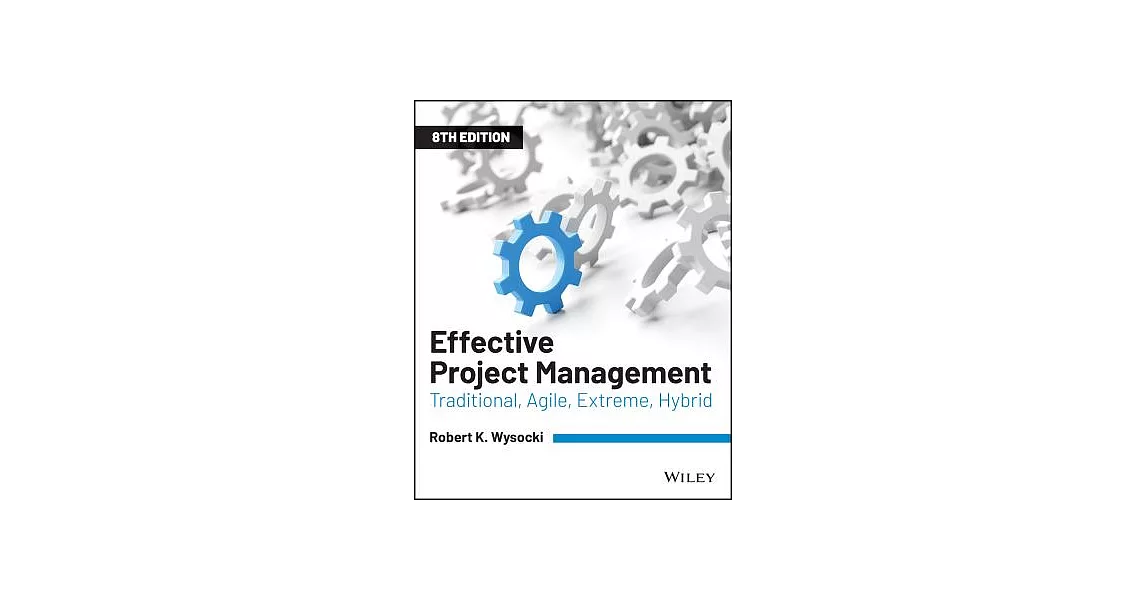 Effective Project Management: Traditional, Agile, Extreme | 拾書所