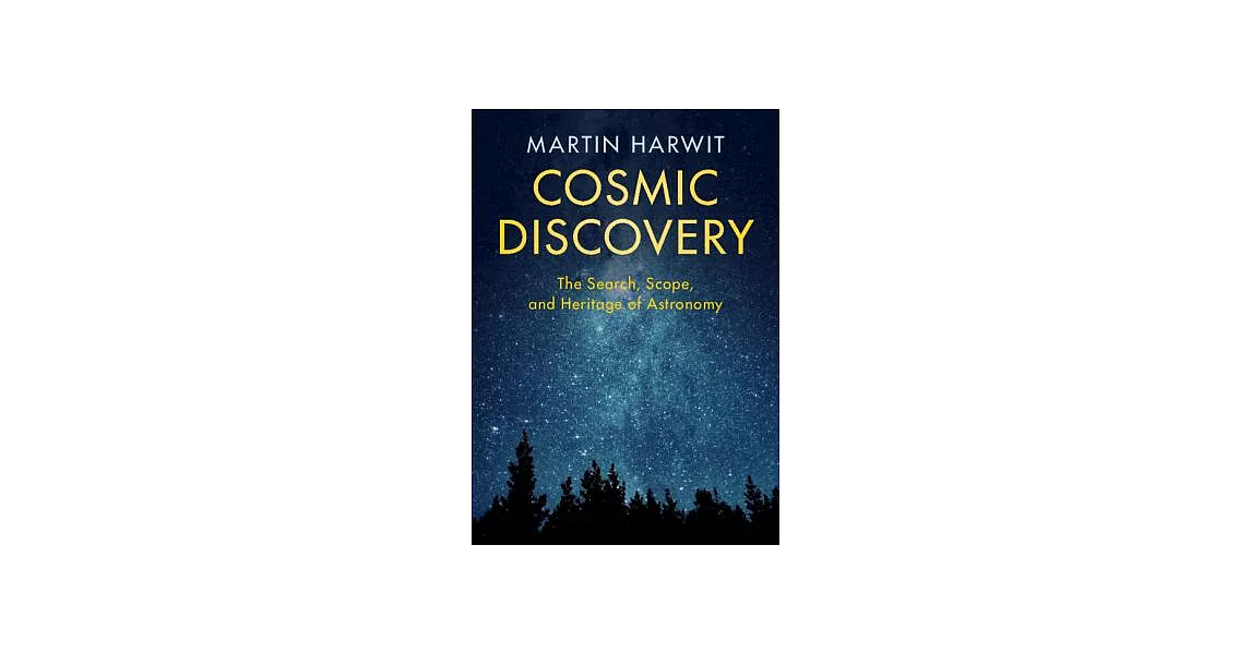 Cosmic Discovery: The Search, Scope, and Heritage of Astronomy | 拾書所