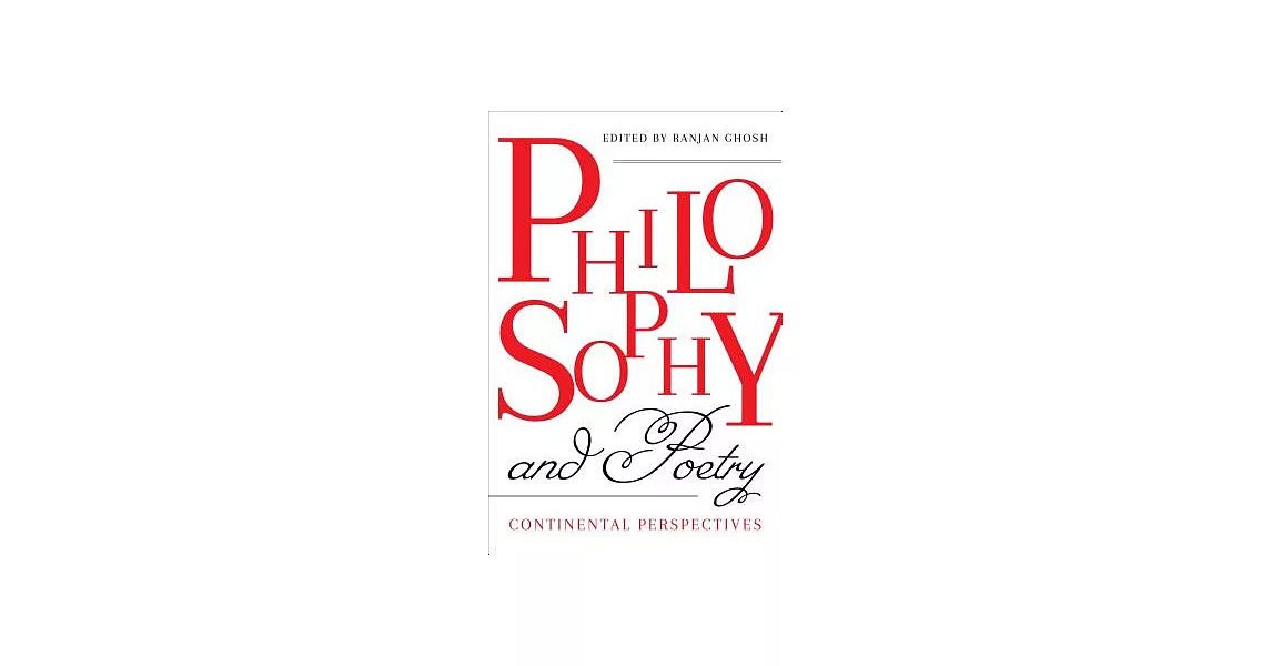 Philosophy and Poetry: Continental Perspectives | 拾書所