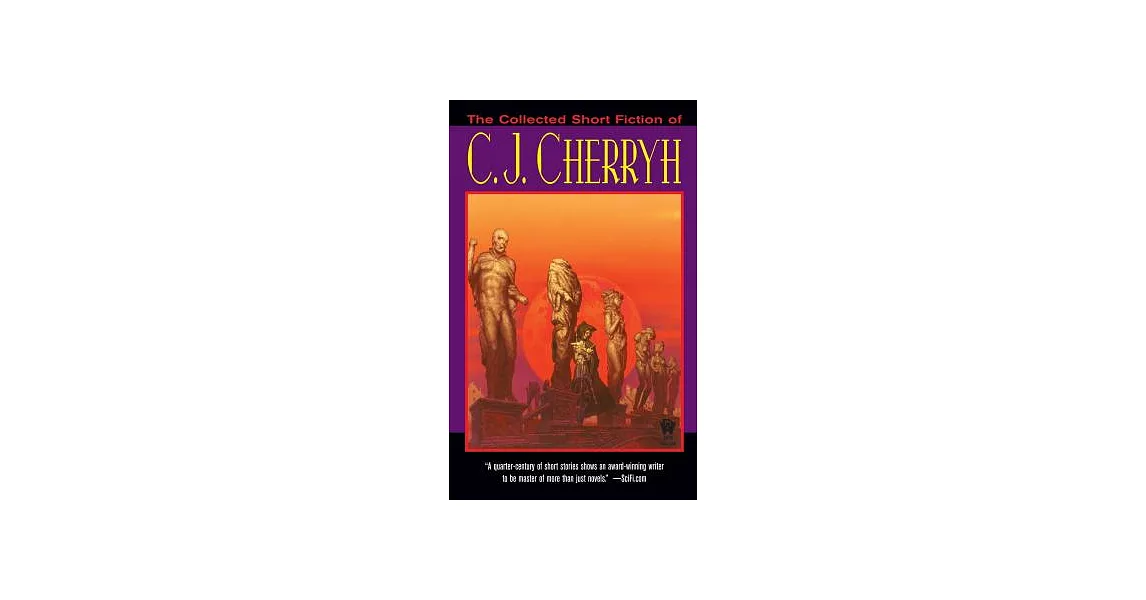 The Collected Short Fiction of C. J. Cherryh | 拾書所