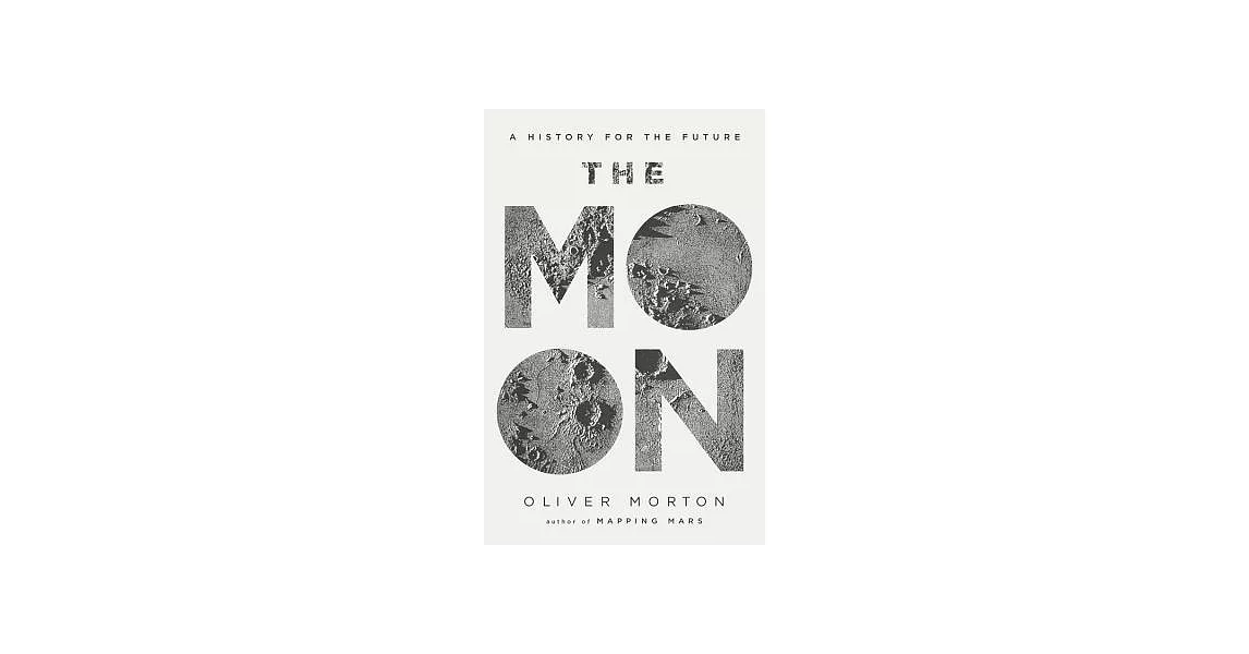 The Moon: A History for the Future | 拾書所
