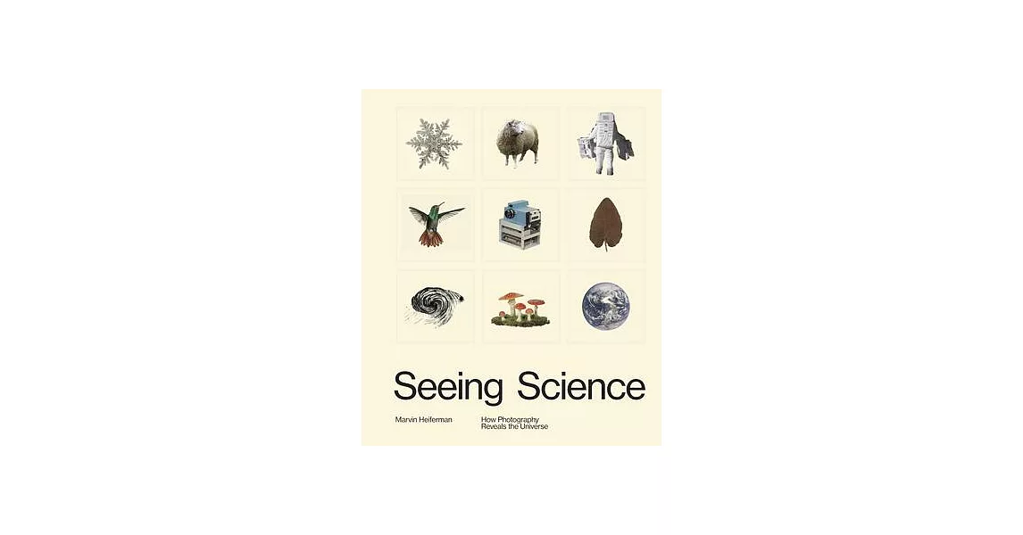 Seeing Science: How Photography Reveals the Universe | 拾書所