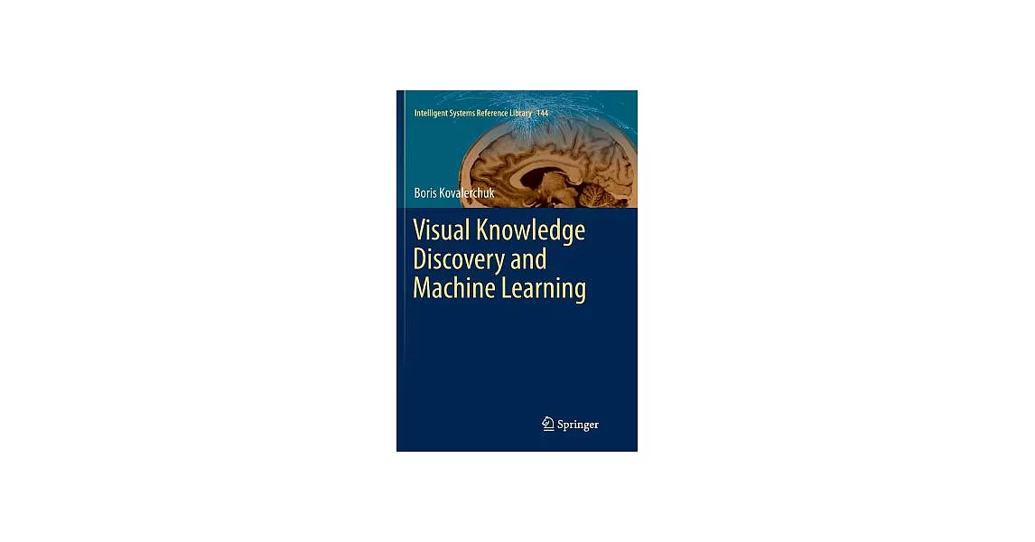 Visual Knowledge Discovery and Machine Learning | 拾書所