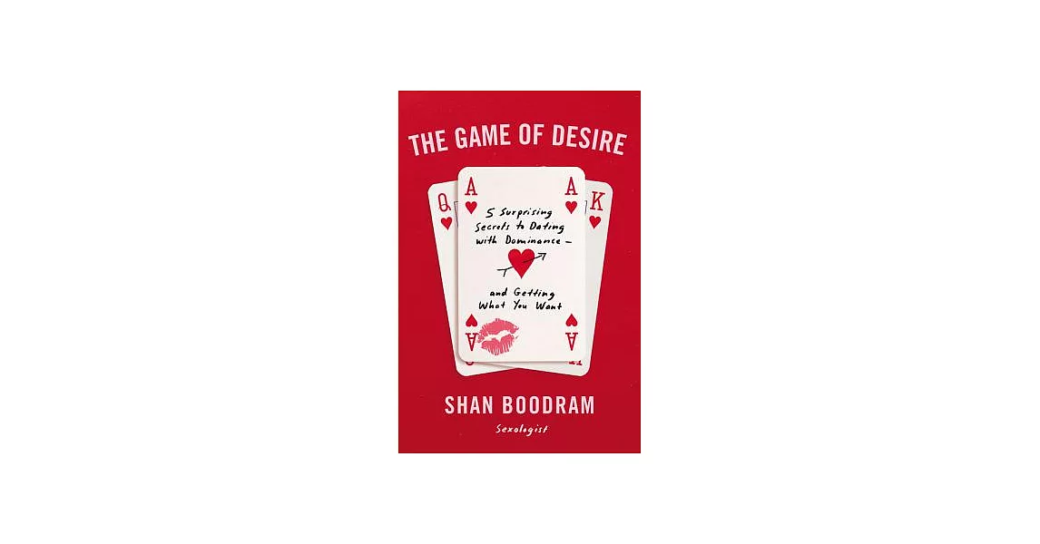 博客來The Game of Desire 5 Surprising Secrets to Dating with Dominance