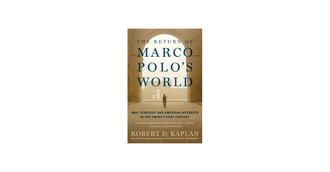 The Return of Marco Polo’s World: War, Strategy, and American Interests in the Twenty-first Century | 拾書所