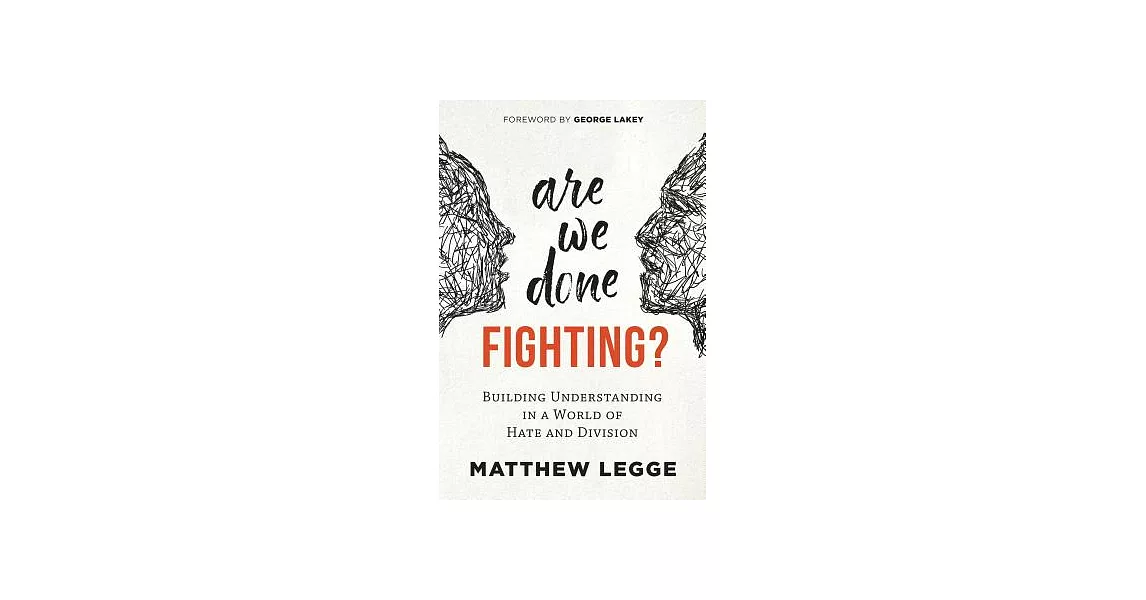 Are We Done Fighting?: Building Understanding in a World of Hate and Division | 拾書所