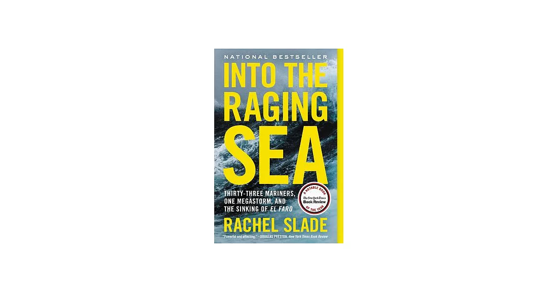 Into the Raging Sea: Thirty-Three Mariners, One Megastorm, and the Sinking of El Faro | 拾書所