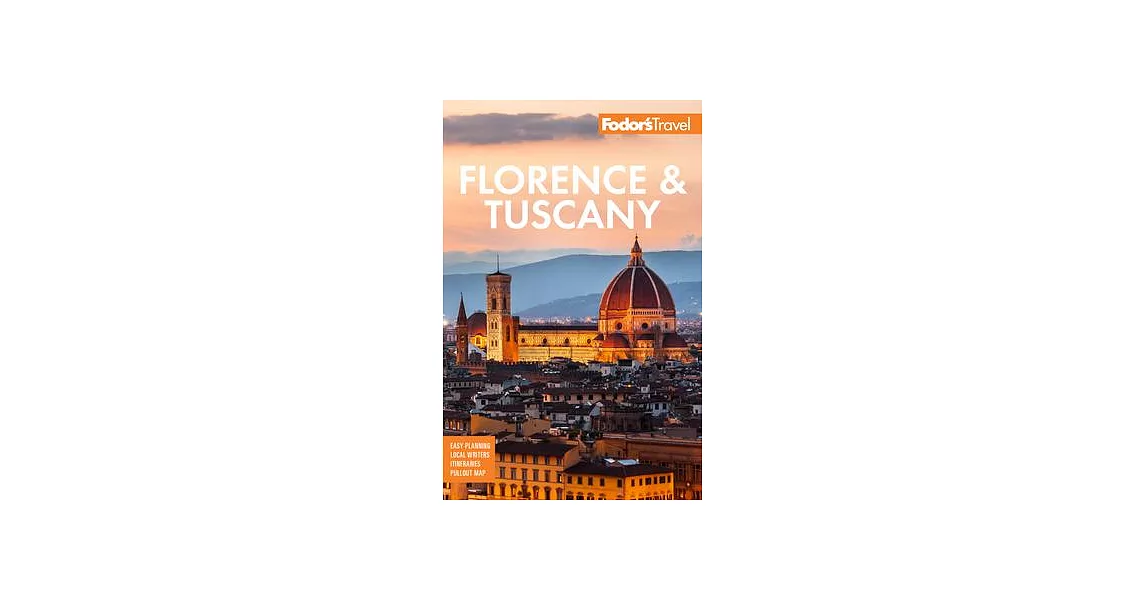 Fodor’s Florence & Tuscany: With Assisi and the Best of Umbria | 拾書所