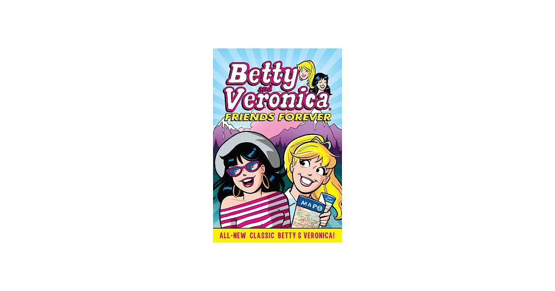 Betty & Veronica - Friends Forever | 拾書所