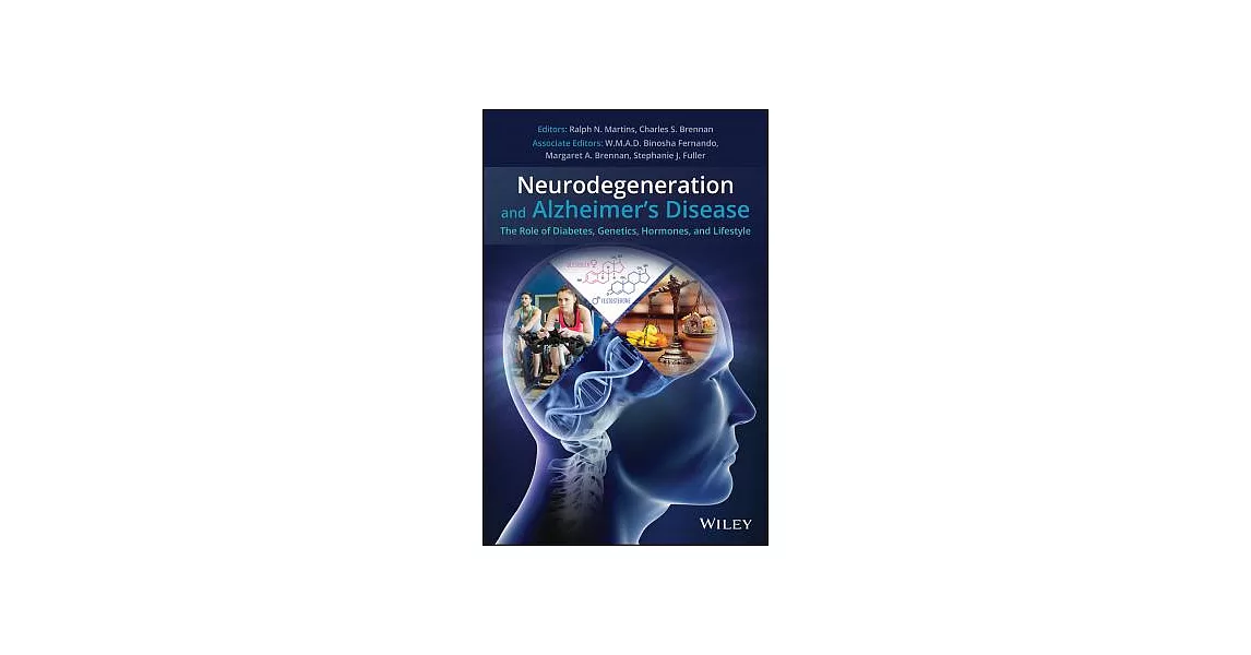 Neurodegeneration and Alzheimer’s Disease: The Role of Diabetes, Genetics, Hormones, and Lifestyle | 拾書所